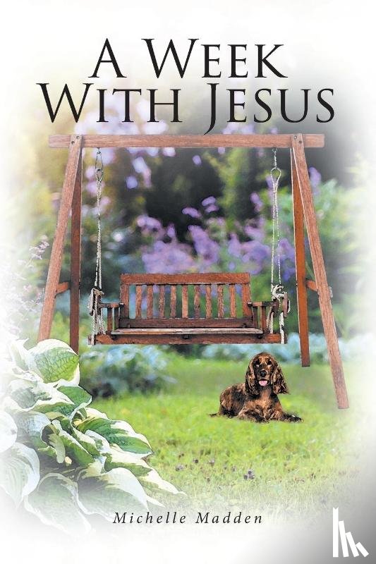 Madden, Michelle - A Week With Jesus