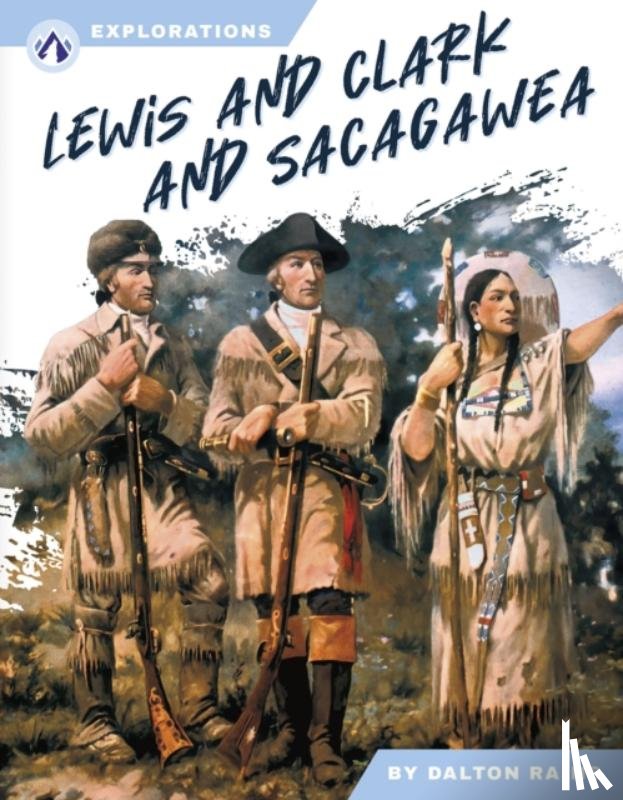 Rains, Dalton - Lewis and Clark and Sacagawea