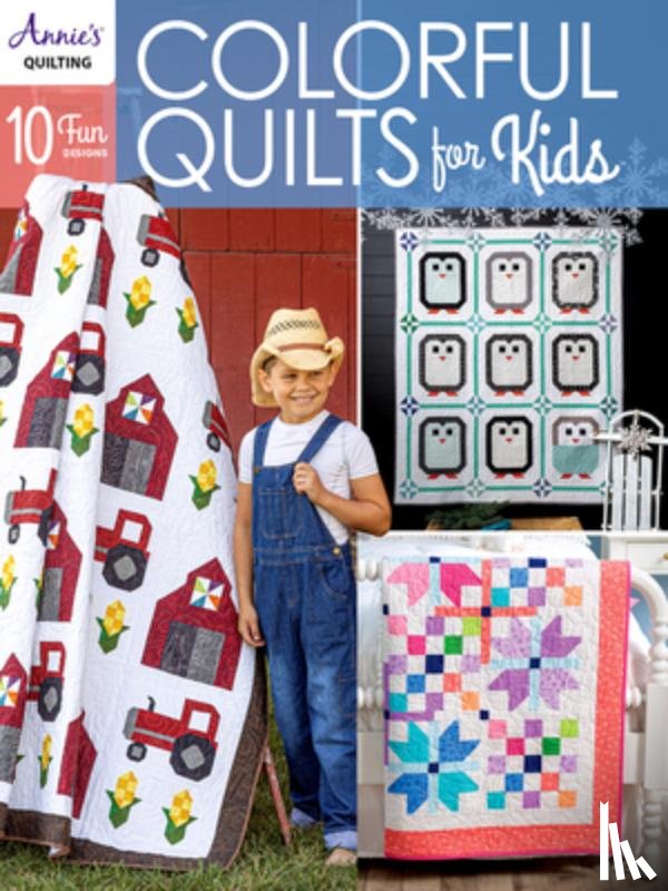 Publishing, Annie's - Colorful Quilts for Kids