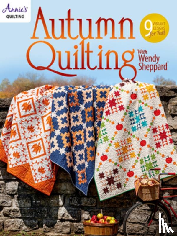 Quilting, Annie's - Autumn Quilting With Wendy Sheppard