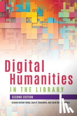 Hartsell-Gundy, Arianne - Digital Humanities in the Library, Second Edition