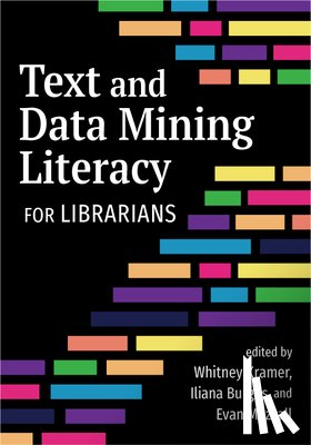 Kramer, Whitney - Text and Data Mining Literacy for Librarians