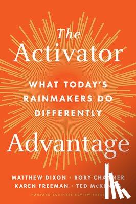Dixon, Matthew, Channer, Rory, Freeman, Karen, McKenna, Ted - The Activator Advantage