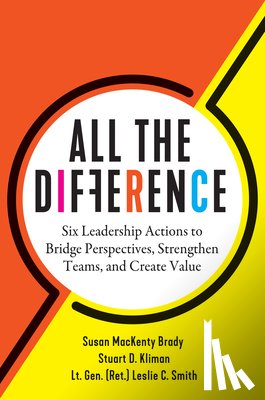 Brady, Susan MacKenty, Kliman, Stuart D., Smith, Lt. Gen. (Ret.) Leslie C. - All the Difference