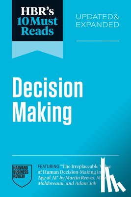 Harvard Business Review, Kahneman, Daniel, Edmondson, Amy C., Hill, Linda A. - HBR's 10 Must Reads on Decision-Making, Updated and Expanded