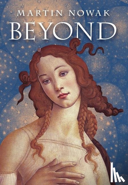 Nowak, Martin - Nowak, M: Beyond