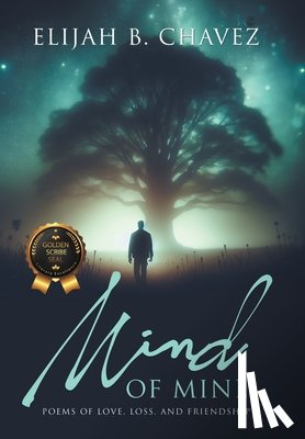 Chavez, Elijah B. - Chavez, E: Mind of Mine