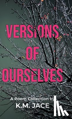 Jace, K. M. - Versions of Ourselves