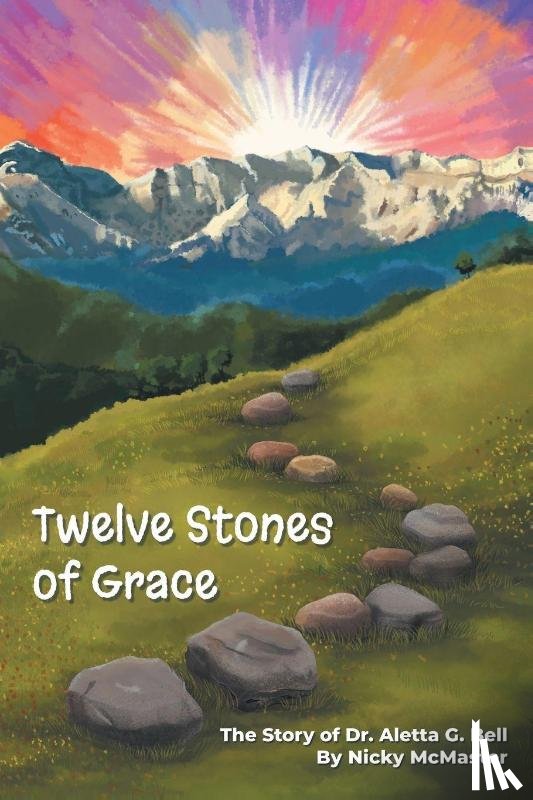 McMaster, Nicole - Twelve Stones of Grace