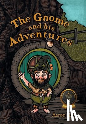 Baer, Aaron - The Gnome and his Adventures