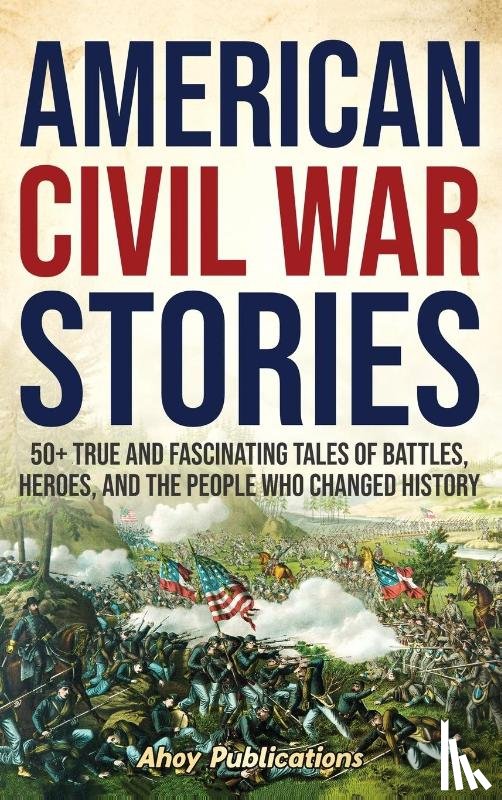 Publications, Ahoy - American Civil War Stories