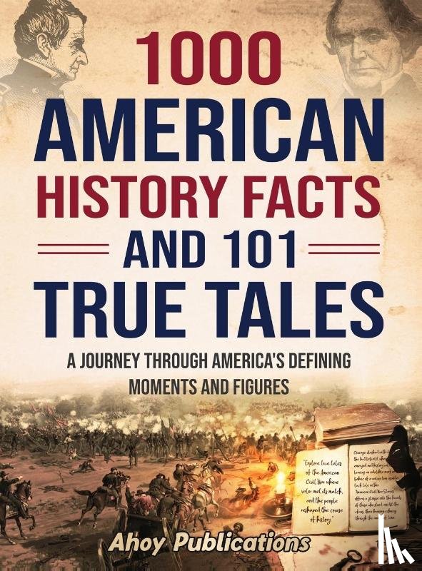 Publications, Ahoy - 1000 American History Facts and 101 True Tales