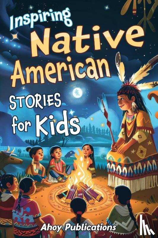 Publications, Ahoy - Inspiring Native American Stories for Kids
