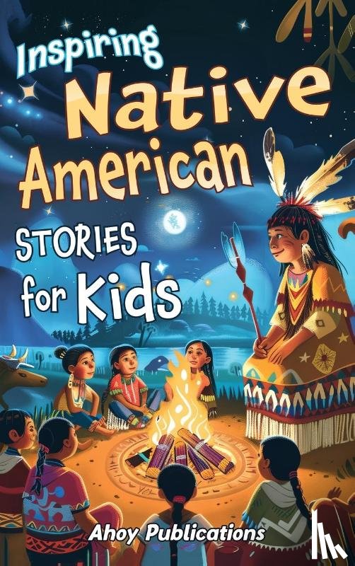 Publications, Ahoy - Inspiring Native American Stories for Kids