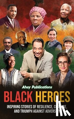 Publications, Ahoy - Black Heroes