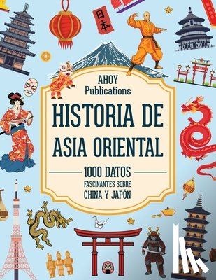 Publications, Ahoy - Historia de Asia Oriental