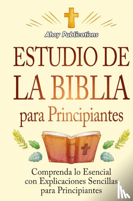 Publications, Ahoy - Estudio de la Biblia para principiantes