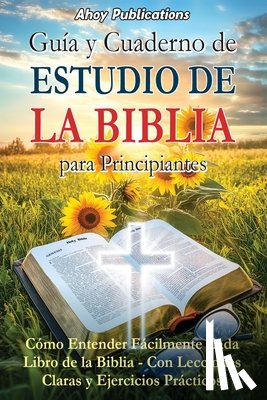 Publications, Ahoy - Guía y cuaderno de estudio de la Biblia para principiantes