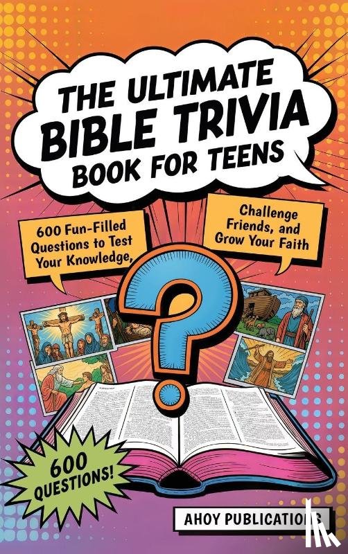 Publications, Ahoy - The Ultimate Bible Trivia Book for Teens