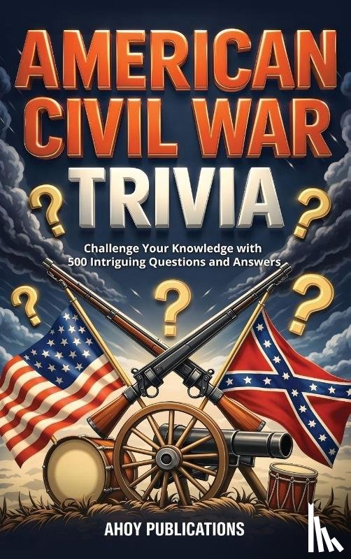 Publications, Ahoy - American Civil War Trivia