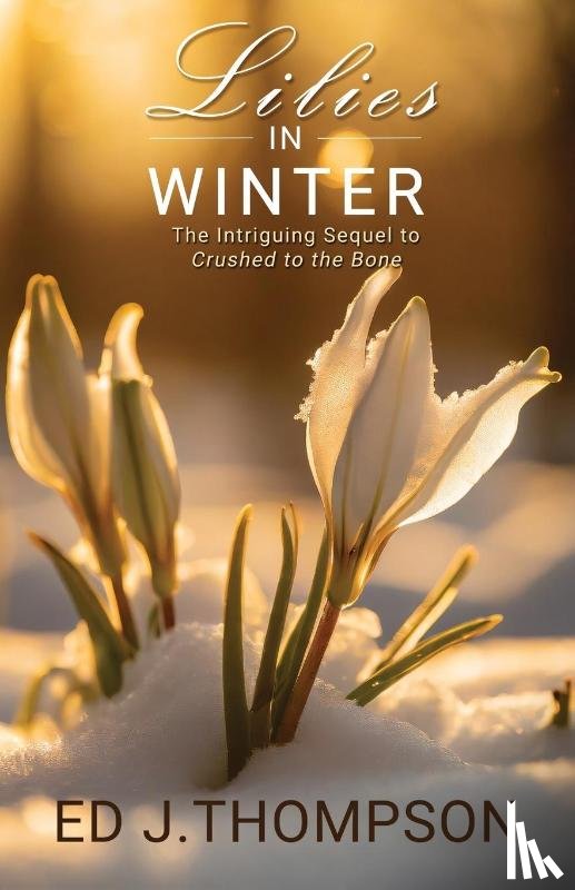 Thompson, Ed J - Lilies In Winter