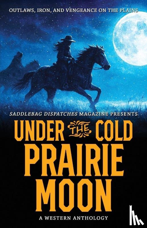  - Under the Cold Prairie Moon