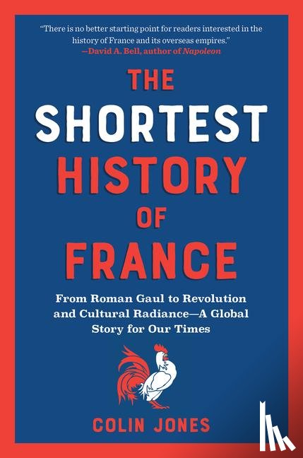 Jones, Colin - The Shortest History of France