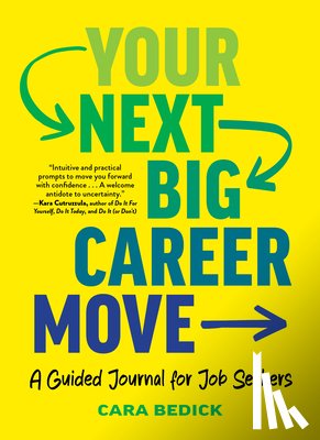 Bedick, Cara - Your Next Big Career Move