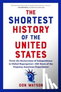 Watson, Don - The Shortest History of the United States