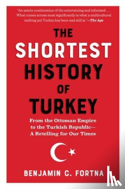 Fortna, Benjamin C. - The Shortest History of Turkey