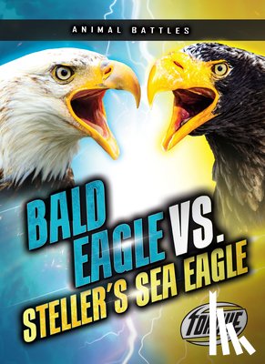 Sommer, Nathan - Bald Eagle vs. Steller's Sea Eagle