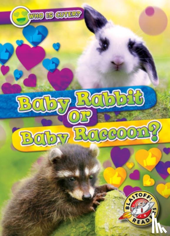 Chang, Kirsten - Baby Rabbit or Baby Raccoon?