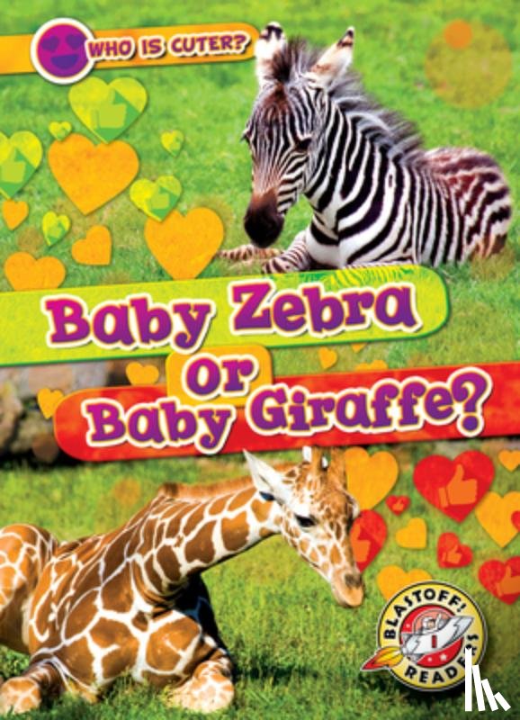 Chang, Kirsten - Baby Zebra or Baby Giraffe?