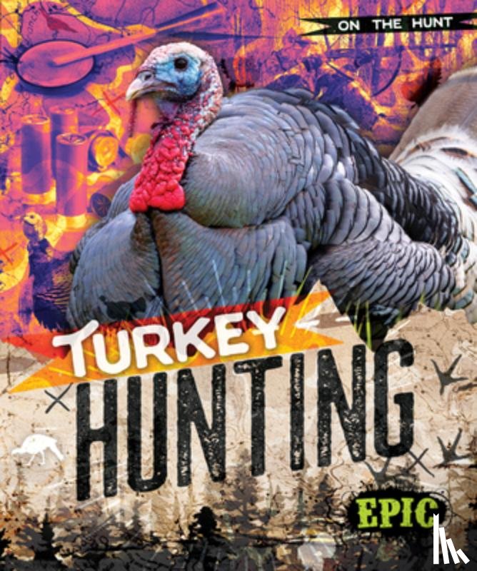 Troup, Roxanne - Turkey Hunting