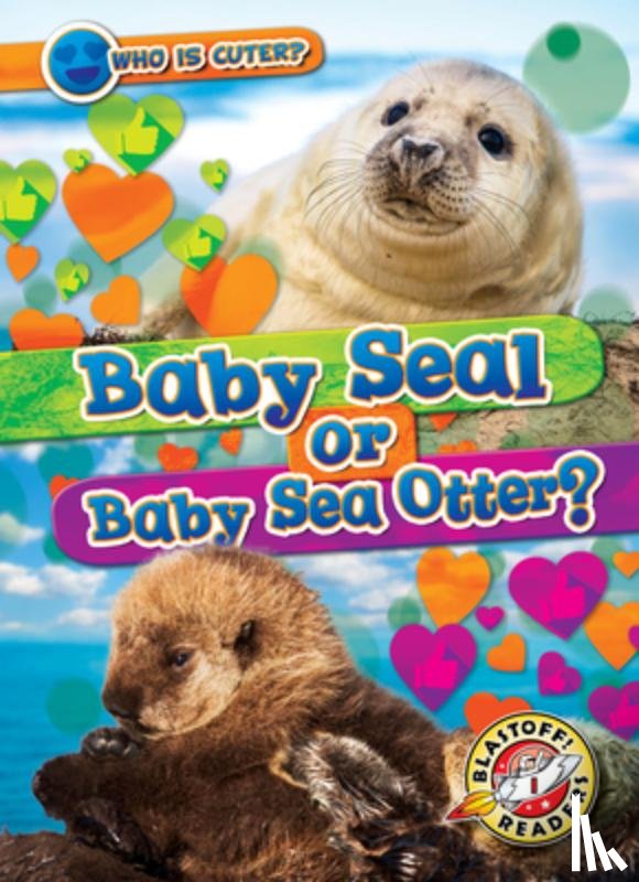 Chang, Kirsten - Baby Seal or Baby Sea Otter?