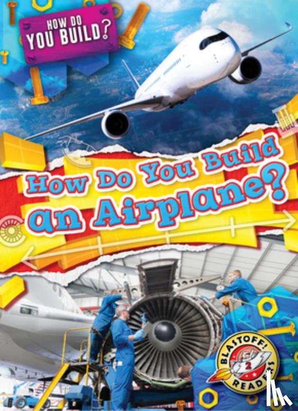Langdo, Bryan - How Do You Build an Airplane?