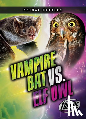 Sommer, Nathan - Vampire Bat vs. Elf Owl