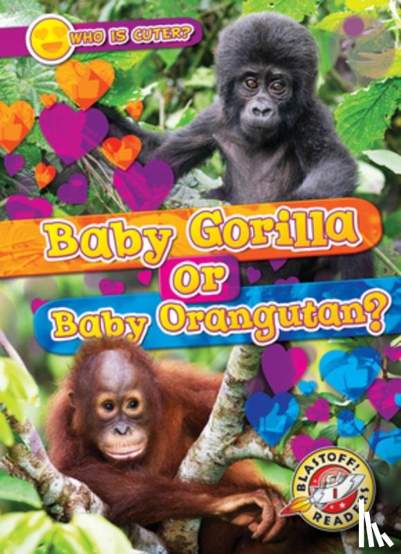 Schuh, Mari C. - Baby Gorilla or Baby Orangutan?