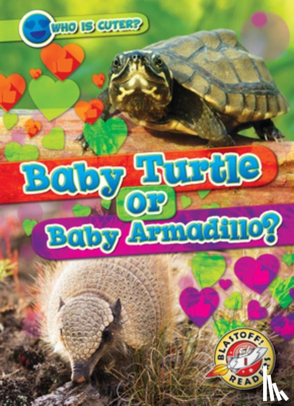 Schuh, Mari C. - Baby Turtle or Baby Armadillo?