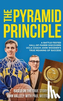 Vallely, John, Weissenstein, Paul - THE PYRAMID PRINCIPLE