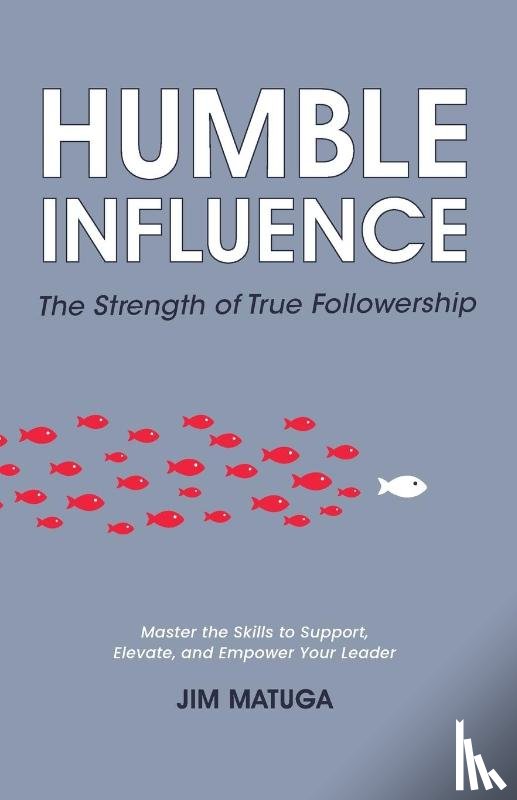 Matuga, Jim - Humble Influence