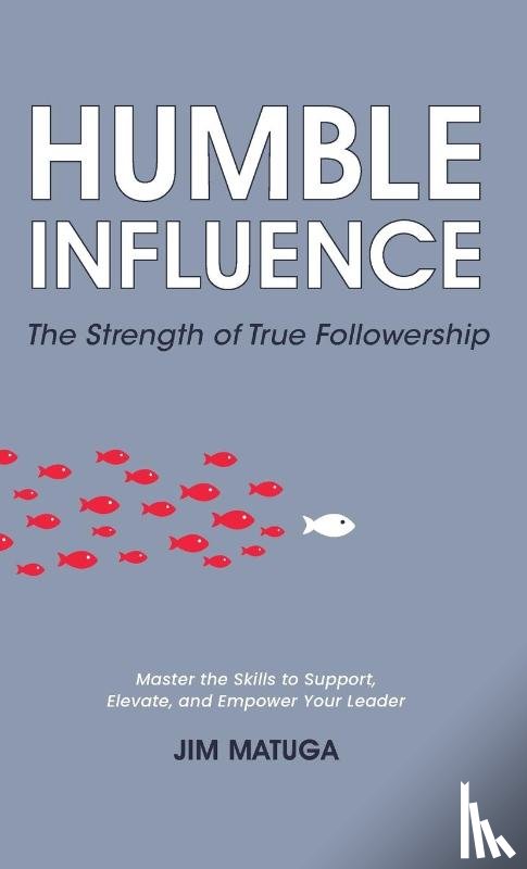 Matuga, Jim - Humble Influence