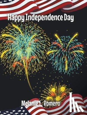 Romero, Melanie - Happy Independence Day