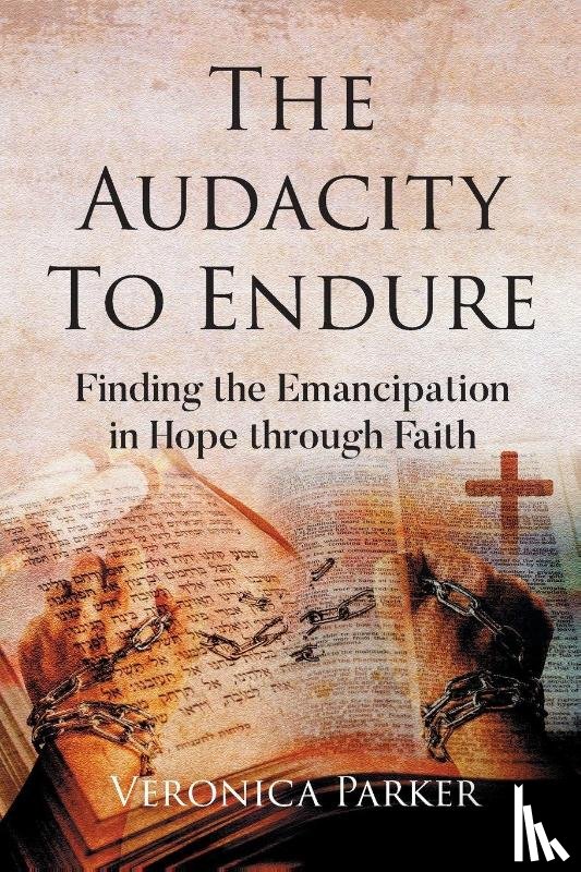 Parker, Veronica - The Audacity To Endure