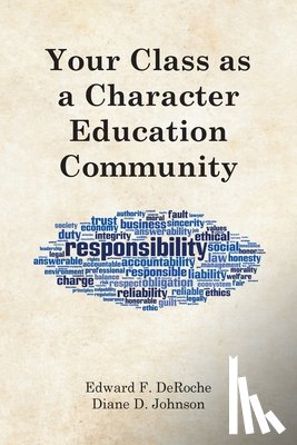Deroche, Edward F. - Your Class as a Character Education Community