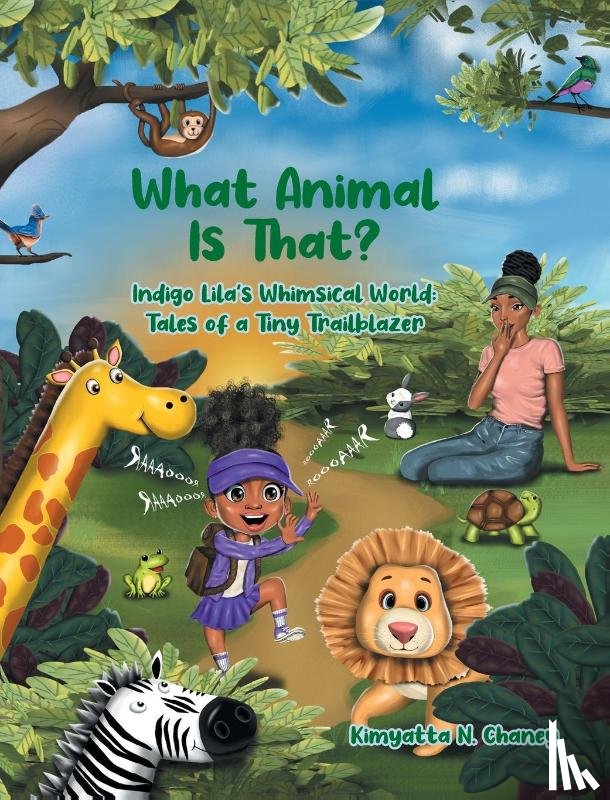 Chaney, Kimyatta N. - What Animal Is That?