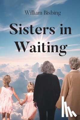 Bisbing, William - Sisters in Waiting