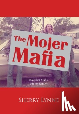Lynne, Sherry - Lynne, S: Mojer Mafia