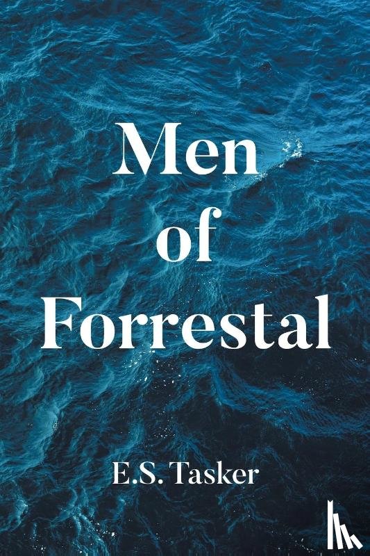 Tasker, E. S. - Men of Forrestal