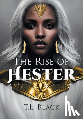 Black, T. L. - The Rise of Hester